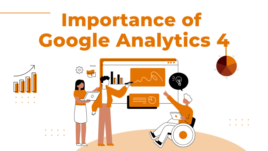 Importance of Google Analytics 4