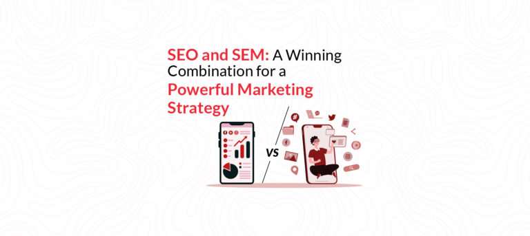 Mastering SEO and SEM for a Winning Marketing Strategy