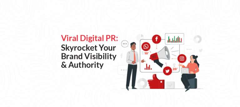 Viral Digital PR: Skyrocket Your Brand Visibility & Authority 