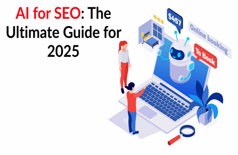 AI for SEO: The Ultimate Guide for 2025